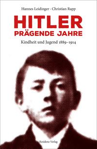 Hitler – prägende Jahre