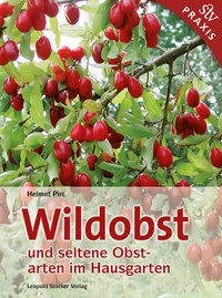 Wildobst und seltene Obstarten im Hausgarten