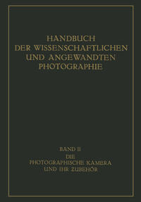 Die Photographische Kamera und ihr Zubehör