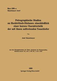Petrographische Studien an Hochtrötsch-Diabasen einschließlich einer kurzen Charakteristik der mit ihnen auftretenden Tonschiefer