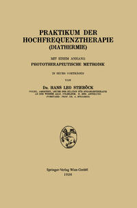 Praktikum der Hochfrequenztherapie (Diathermie)