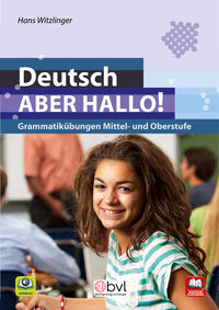 Deutsch - Aber hallo! - Grammatikübungen Mittel- und Oberstufe