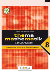 Thema Mathematik 8. Schularbeiten