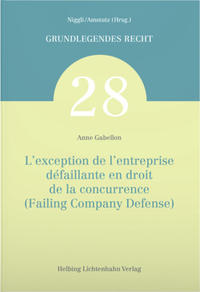 L’exception de l’entreprise défaillante en droit de la concurrence (Failing Company Defense)