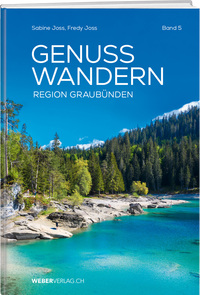 GenussWandern. Region Graubünden