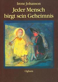 Jeder Mensch birgt sein Geheimnis