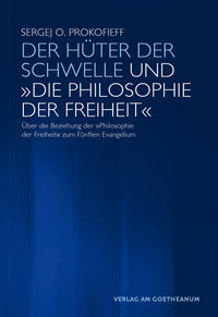 Der Hüter der Schwelle und 'Die Philosophie der Freiheit'