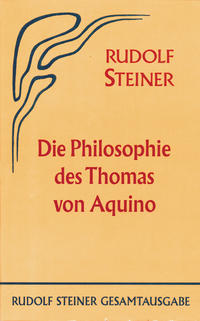 Die Philosophie des Thomas von Aquino