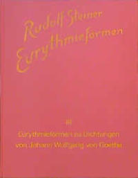 Eurythmieformen zu Dichtungen von Johann Wolfgang von Goethe