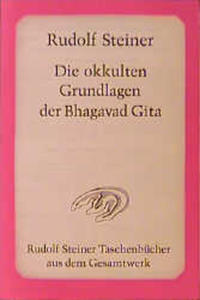 Die okkulten Grundlagen der Bhagavad Gita