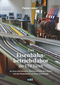 Das Eisenbahnbetriebslabor der ETH Zürich