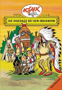 Mosaik von Hannes Hegen: Die Digedags bei den Indianern, Bd. 4