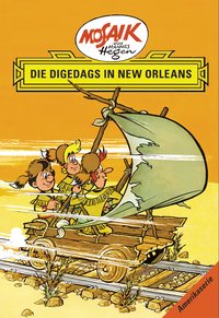 Mosaik von Hannes Hegen: Die Digedags in New Orleans, Bd. 7