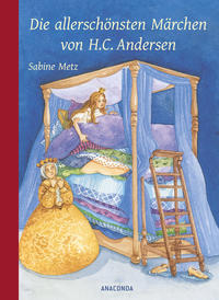 Die allerschönsten Märchen von H. C. Andersen