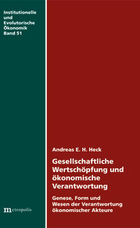 Gesellschaftliche Wertschöpfung und ökonomische Verantwortung