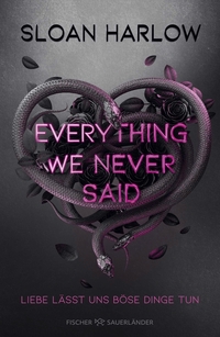 Everything We Never Said – Liebe lässt uns böse Dinge tun