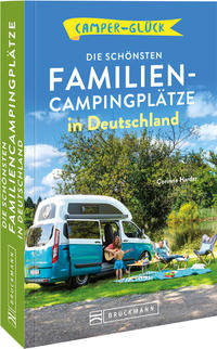 Camperglück Die schönsten Familien-Campingplätze in Deutschland