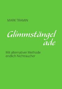 Glimmstängel ade