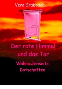 Der rote Himmel und das Tor