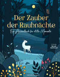Der Zauber der Rauhnächte