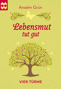 Lebensmut tut gut