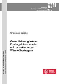 Quantifizierung lokaler Foulingphänomene in mikrostrukturierten Wärmeübertragern