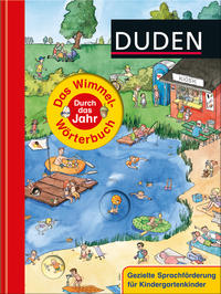 Duden: Das Wimmel-Wörterbuch - Durch das Jahr