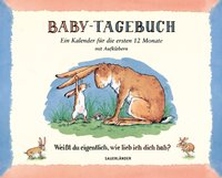 Baby-Tagebuch. Weißt du eigentlich, wie lieb ich dich hab?