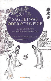 Sage etwas oder schweige