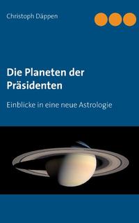 Die Planeten der Präsidenten