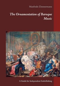 The Ornamentation of Baroque Music