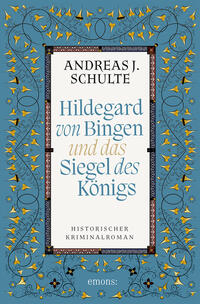 Hildegard von Bingen und das Siegel des Königs