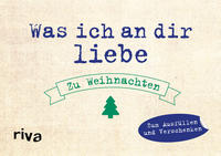 Was ich an dir liebe – Zu Weihnachten