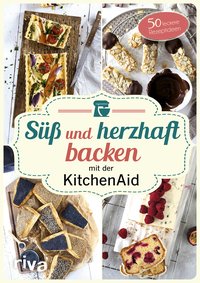 Süß und herzhaft backen mit der KitchenAid