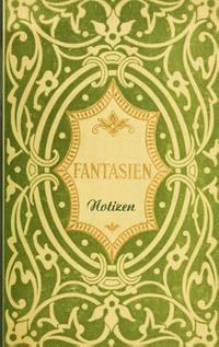 Fantasien (Notizbuch)