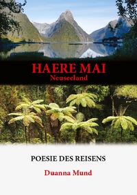 Neuseeland - Haere Mai