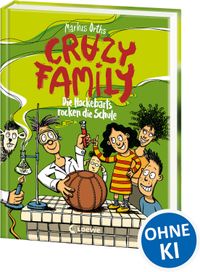 Crazy Family (Band 5) - Die Hackebarts rocken die Schule