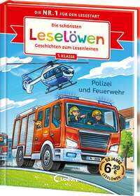 Die schönsten Leselöwen-Geschichten zum Lesenlernen - Polizei und Feuerwehr