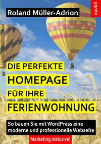 Die perfekte Homepage für Ihre Ferienwohnung