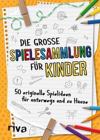 Die große Spielesammlung für Kinder