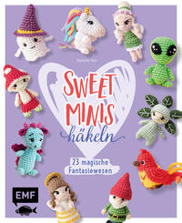 Sweet Minis häkeln – 23 magische Fantasiewesen