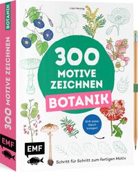 300 Motive zeichnen – Botanik