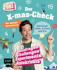 Checker Tobi: Das Adventskalender-Buch – Der X-mas-Check: Abenteuer Kälte, Schnee und Eis