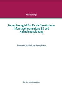 Formulierungshilfen für die Strukturierte Informationssammlung SIS und Maßnahmenplanung