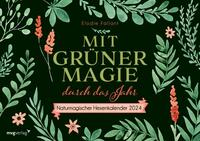 Mit grüner Magie durch das Jahr