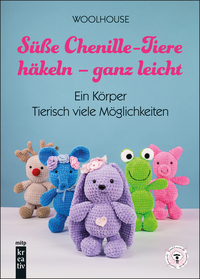 Süße Chenille-Tiere häkeln – ganz leicht