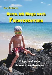 Hurra, ich fliege nach Fuerteventura