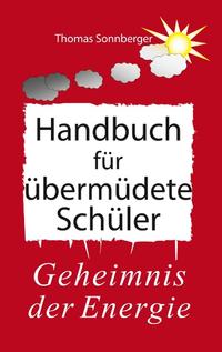 Handbuch für übermüdete Schüler