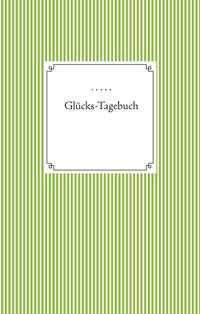 Glücks-Tagebuch