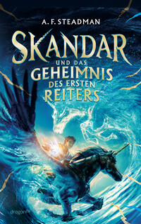 Skandar und das Geheimnis des Ersten Reiters